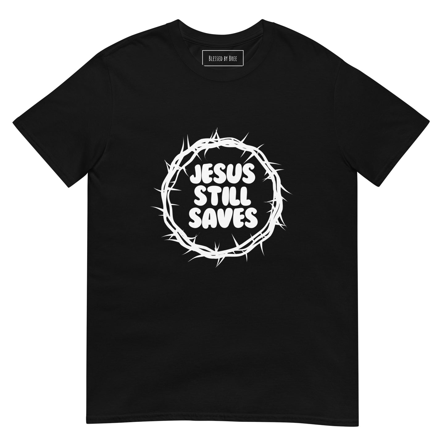 Jesus Still Saves Unisex T-Shirt