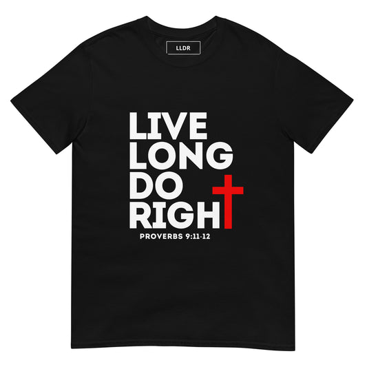 Live Long Do Right LLDR